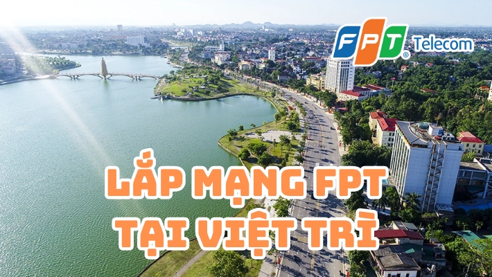 Lắp mạng Wifi FPT Việt Trì