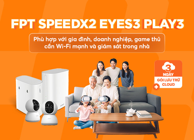 FPT SpeedX2 Eyes3 Play3