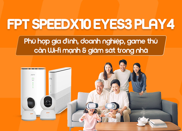 FPT SpeedX10 Eyes3 Play4