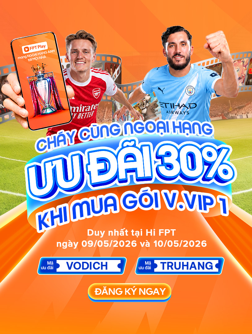 FPT Play - G&oacute;i xem truyền h&igrave;nh, giải tr&iacute;, thể thao đa phương tiện