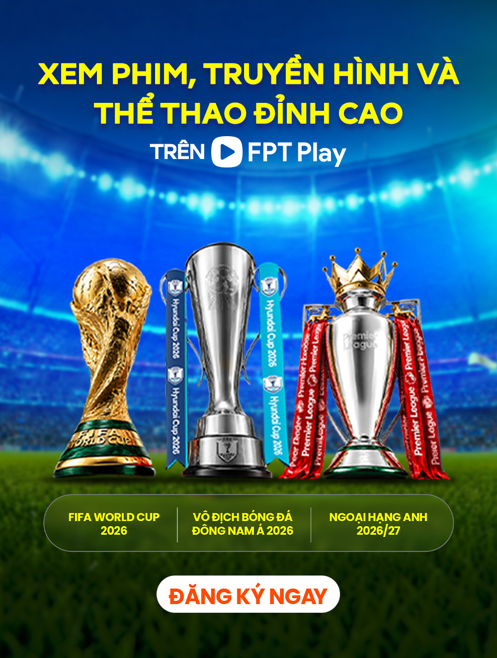 FPT Play - G&oacute;i xem truyền h&igrave;nh, giải tr&iacute;, thể thao đa phương tiện