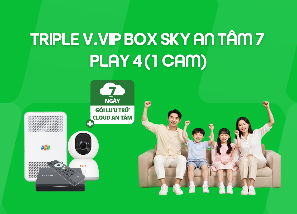 Triple V.VIP Box Sky An T&acirc;m 7 - Play 4 (1 Cam)