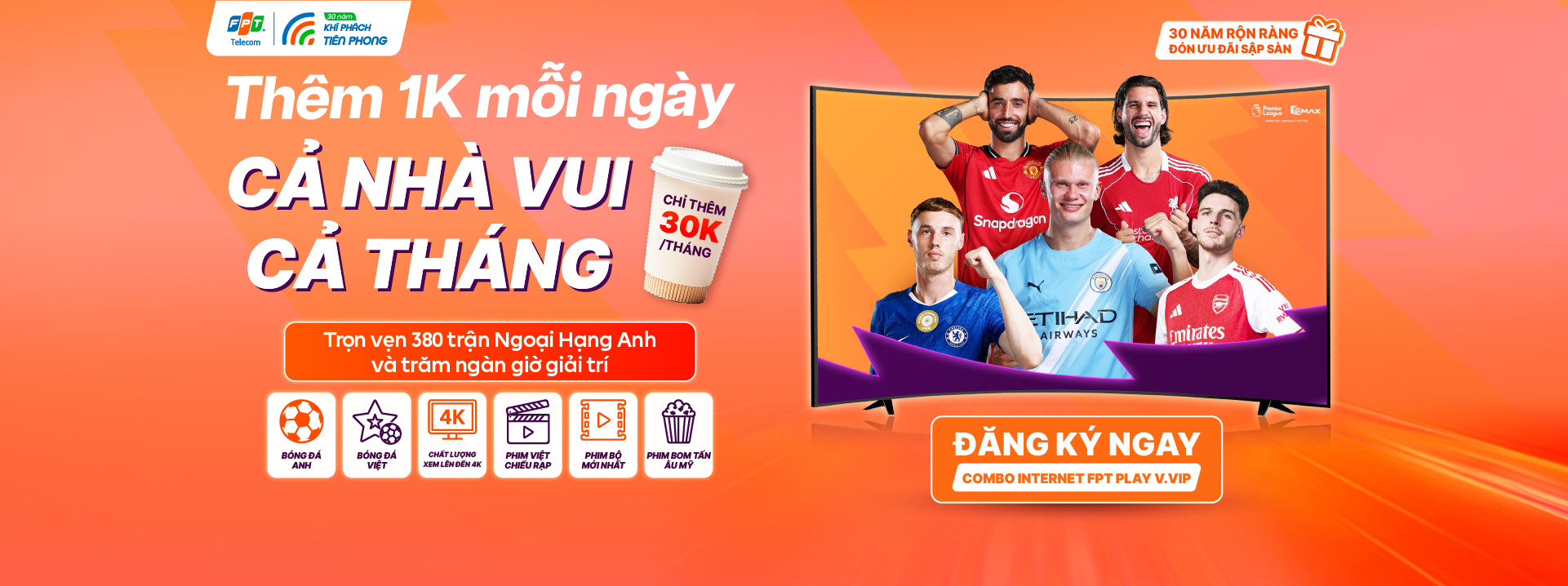Ưu đ&atilde;i n&acirc;ng cấp Combo Internet truyền h&igrave;nh xem Ngoại Hạng Anh