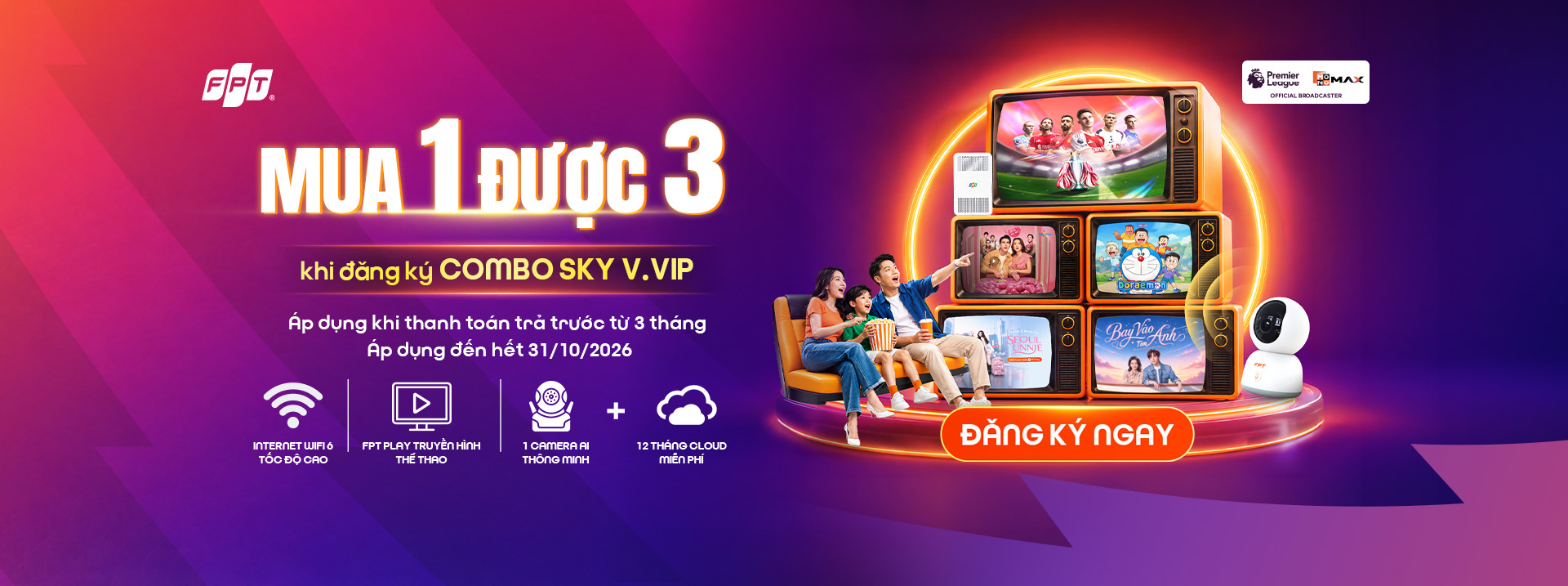 Đăng k&yacute; Combo truyền h&igrave;nh FPT - NGOẠI HẠNG 2026