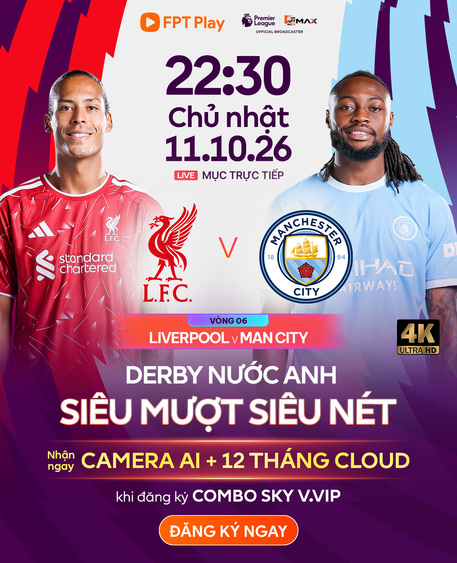 Derby nước Anh Liverpool v Man City - Nhận ngay Camera AI + 12 th&aacute;ng Cloud khi đăng k&yacute; Combo Sky V.VIP