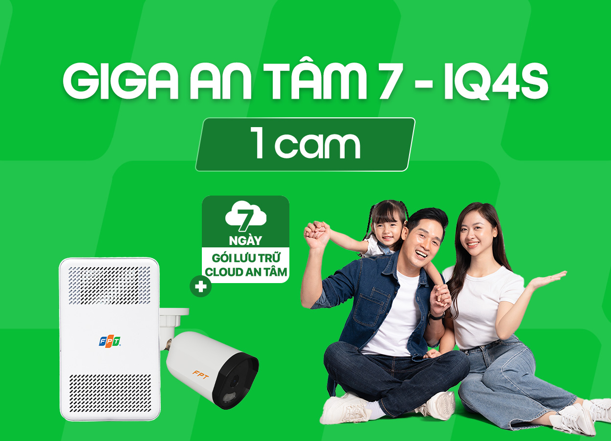 Giga An T&acirc;m 7 - IQ4S (1 cam)